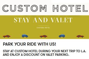 Custom Hotel LAX Airport Valet Parking